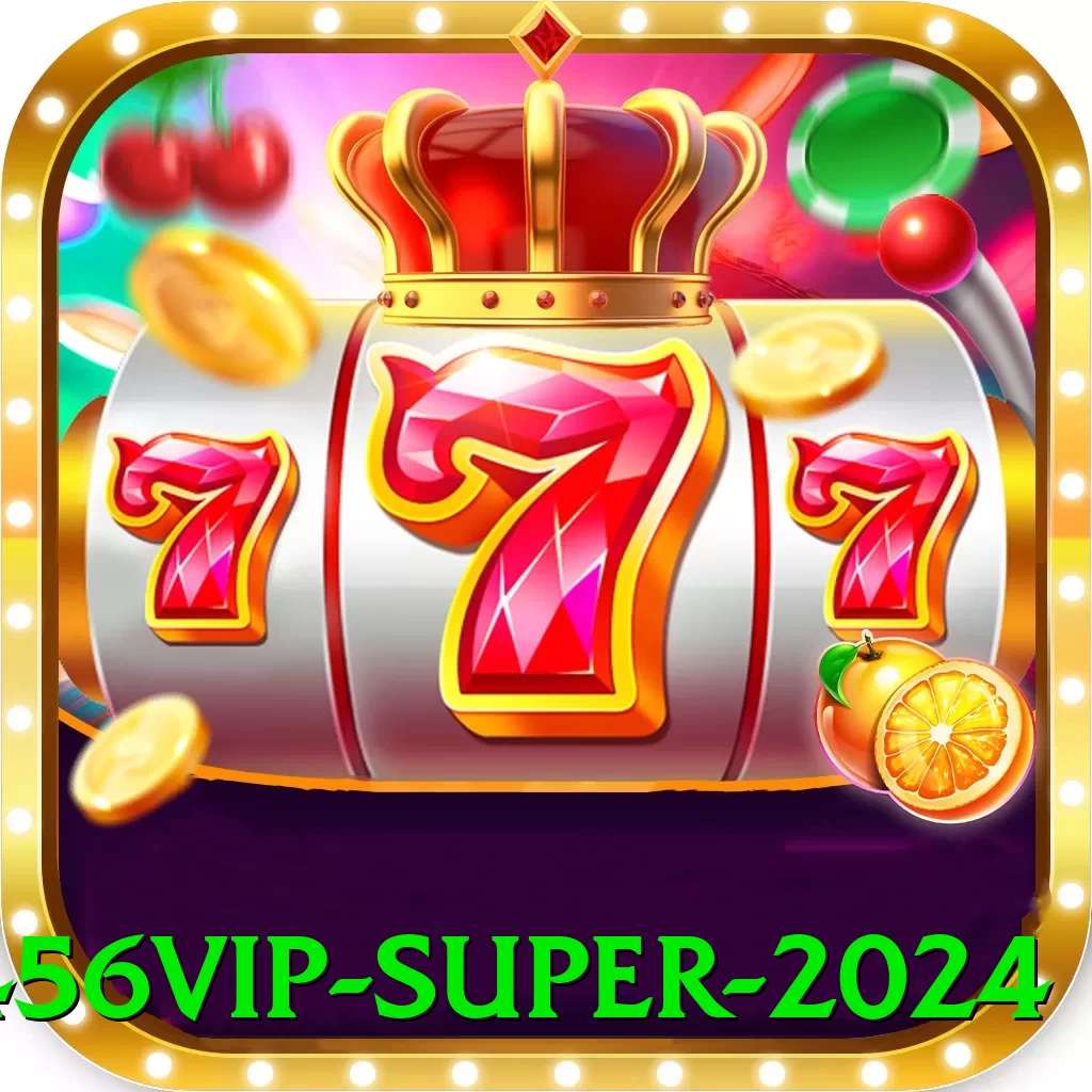 456vip Super 2024 - game